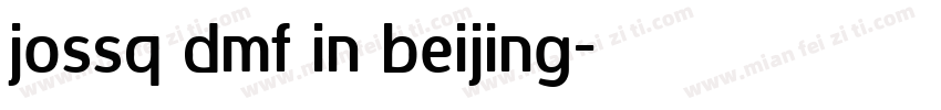 jossq dmf in beijing字体转换
